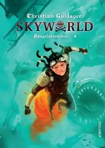 «SkyWorld #4: Spøgelsesskibet» by Christian Guldager