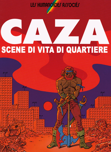Caza - Scene Dalla Vita Di Periferia - Volume 1