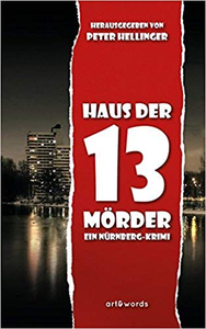 Haus der 13 Mörder: Ein Nürnberg-Krimi - Peter Hellinger