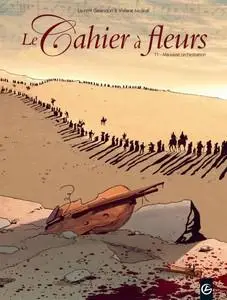 Le cahier à fleurs - Tome 1 - Mauvaise orchestration