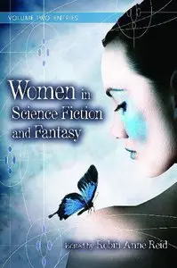 Women in Science Fiction and Fantasy, Volume 2: Entries (repost)