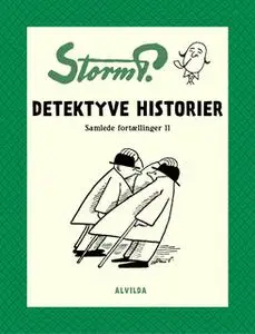 «Storm P. - Detektyve historier og andre fortællinger» by Storm P.