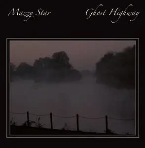 Mazzy Star - Ghost Highway (2015)