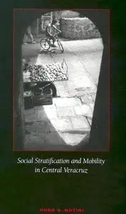Social Stratification and Mobility in Central Veracruz