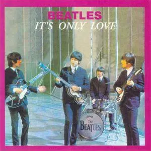 The Beatles - It's Only Love (1989) {Oil Well} **[RE-UP]**