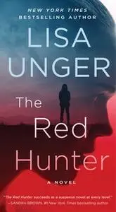 «The Red Hunter» by Lisa Unger
