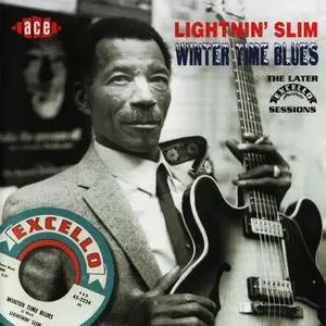 Lightnin' Slim - Winter Time Blues [Recorded 1962-1965] (1998)
