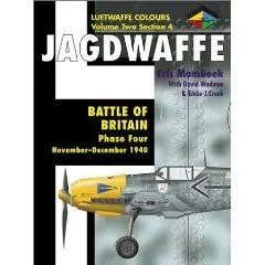Jagdwaffe: Battle of Britain: Phase Four:  November 1940-June 1941 (Luftwaffe Colours: Volume Two, Section 4) 