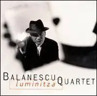 Balanescu Quartet - Luminitza