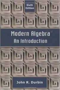 Modern Algebra: An Introduction (6th Edition)