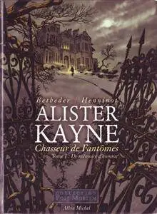 Alister Kayne Chasseur de Fantômes - 01 - De mémoire d'homme