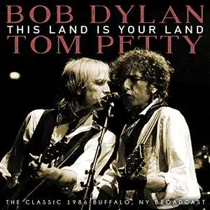 Bob Dylan, Tom Petty & The Heartbreakers - This Land Is Your Land (2018)