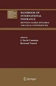 Handbook of International Insurance: Between Global Dynamics and Local Contingencies