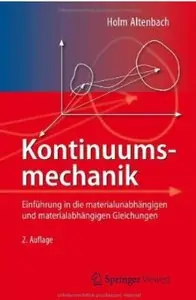 Kontinuumsmechanik: Einführung in die materialunabhängigen und materialabhängigen Gleichungen (repost)