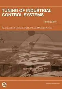 Tuning of Industrial Control Systems (3rd edition)