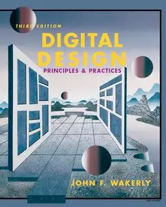 Digital Design: Principles and Practices, 3 Edition (Repost)