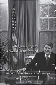 Reagan's Legacy in a World Transformed