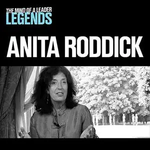 «Anita Roddick - The Mind of a Leader: Legends» by Anita Roddick