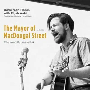 «The Mayor of MacDougal Street» by Dave Van Ronk