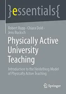 Physically Active University Teaching: Introduction to the Heidelberg Model of Physically Active Teaching