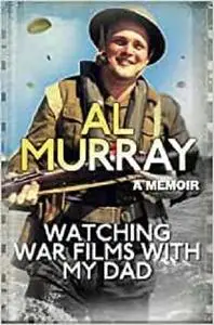 Watching War Films With My Dad