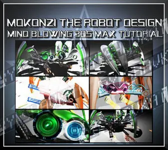 3ds Max Tutorial - Mokonzi the Robot Design