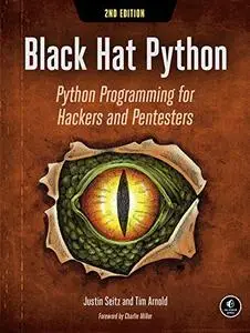 Black Hat Python: Python Programming for Hackers and Pentesters, 2nd Edition