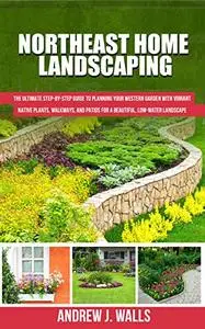 Northeast Home Landscaping