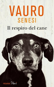 Il respiro del cane - Vauro Senesi