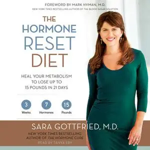 «The Hormone Reset Diet» by Dr. Sara Gottfried