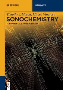 Sonochemistry: Fundamentals and Evolution