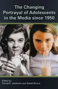 The Changing Portrayal of Adolescents in the Media Since 1950 [Repost]