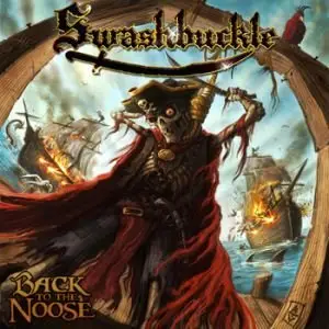 Swashbuckle - Back To The Noose (2009)