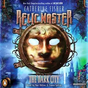 Catherine Fisher - Relic Master - Book 1 - The Dark City