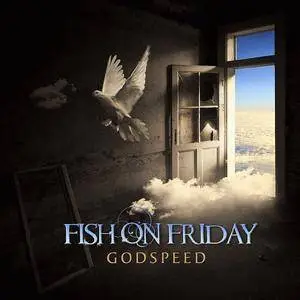 Fish On Friday - Godspeed (2014) [Digipak]