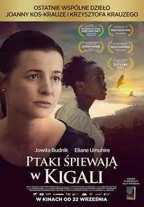 Birds Are Singing in Kigali / Ptaki spiewaja w Kigali (2017)