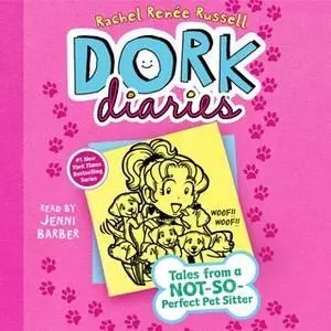 «Dork Diaries 10: Tales from a Not-So-Perfect Pet Sitter» by Rachel Renée Russell
