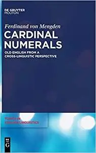 Cardinal Numerals: Old English from a Cross-Linguistic Perspective