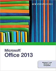 New Perspectives on Microsoft Office 2013: Second Course (Repost)