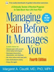 Managing Pain Before It Manages You, 4th Edition
