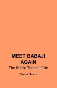 MEET BABAJI AGAIN