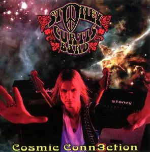 Stoney Curtis Band - Cosmic Conn3ction (2010)