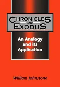 Chronicles and Exodus an Analogy and Its: An Analogy and Its Application