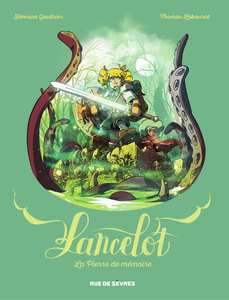 Lancelot - Tome 1 - La Pierre de Memoire