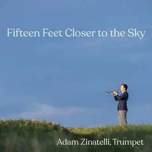 Adam Zinatelli - Fifteen Feet Closer to the Sky (2023) [Official Digital Download 24/96]