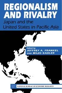 Regionalism and Rivalry: Japan and the U.S. in Pacific Asia (repost)