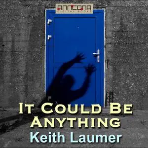 «It Could Be Anything» by Keith Laumer