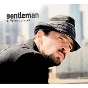 Gentleman - Different Places - 2007