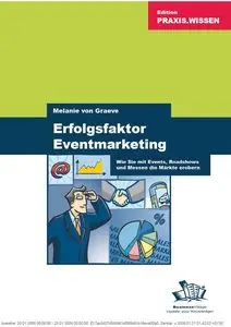 Erfolgsfaktor Eventmarketing: Wie Sie mit Events, Roadshows und Messen die Märkte erobern