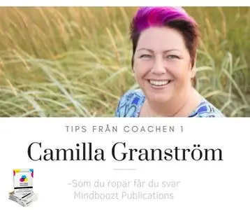 «Tips från coachen - Som du ropar får du svar» by Camilla Granström
